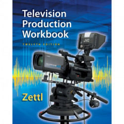 Student Workbook for Zettl's Television Production Handbook, 12th