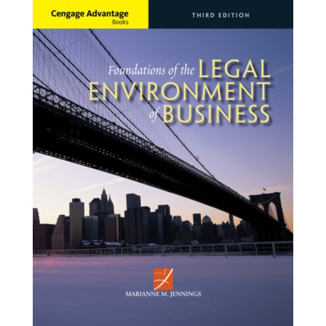 Cengage Advantage Books: Foundations of the Legal Environment of Business