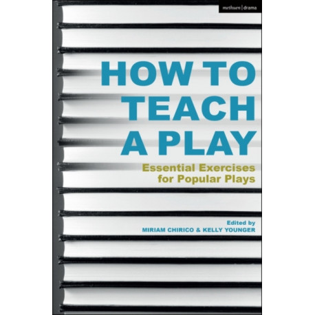 How to Teach a Play: Essential Exercises for Popular Plays