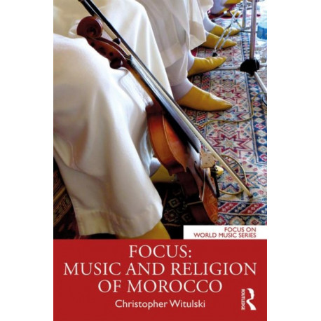 Focus: Music and Religion of Morocco