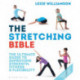 The Stretching Bible: The Ultimate Guide to Improving Fitness and Flexibility