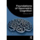 Foundations of Geometric Cognition