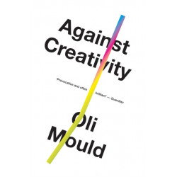 Against Creativity