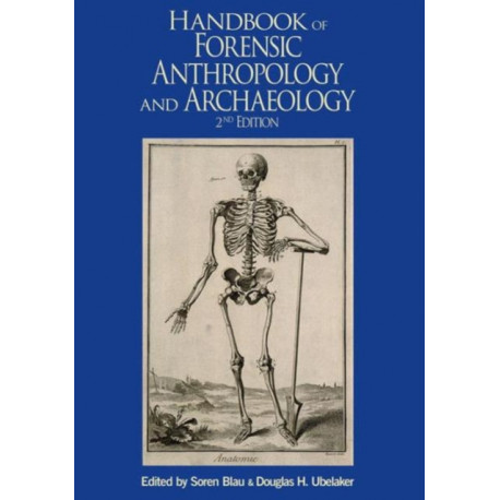 Handbook of Forensic Anthropology and Archaeology