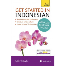 Get Started in Indonesian Absolute Beginner Course: (Book and audio support)