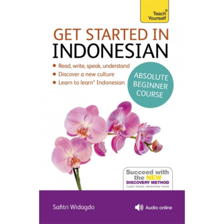 Get Started in Indonesian Absolute Beginner Course: (Book and audio support)