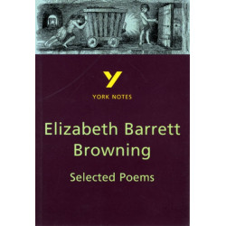 Selected Poems of Elizabeth Barrett Browning - for 2026, 2027 exams: York Notes Series