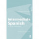 Intermediate Spanish: A Grammar and Workbook