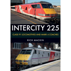 InterCity 225: Class 91 Locomotives and Mark 4 Coaches
