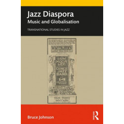 Jazz Diaspora: Music and Globalisation
