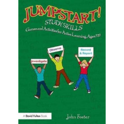 Jumpstart! Study Skills: Games and Activities for Active Learning, Ages 7–12