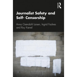 Journalist Safety and Self-Censorship