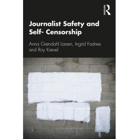 Journalist Safety and Self-Censorship