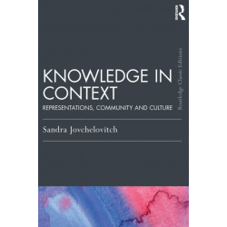 Knowledge in Context: Representations, Community and Culture