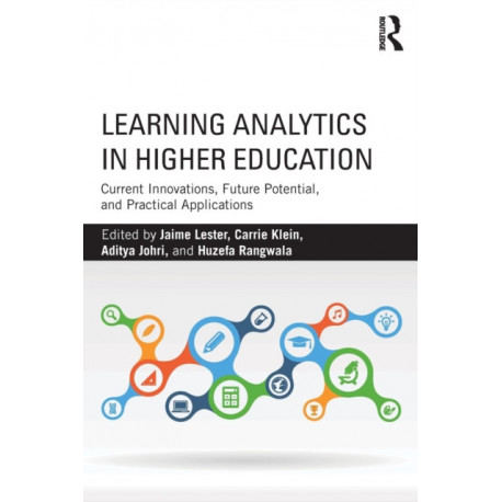 Learning Analytics in Higher Education: Current Innovations, Future Potential, and Practical Applications