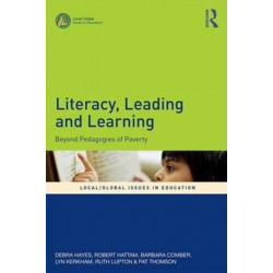 Literacy, Leading and Learning: Beyond Pedagogies of Poverty