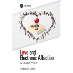 Love and Electronic Affection: A Design Primer