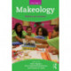 Makeology: Makers as Learners (Volume 2)