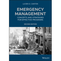 Emergency Management: Concepts and Strategies for Effective Programs