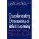 Transformative Dimensions of Adult Learning