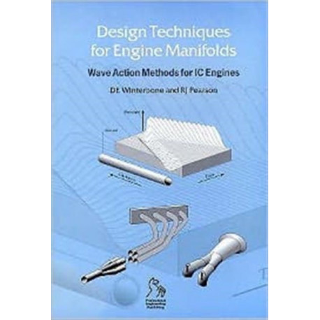 Design Techniques for Engine Manifolds: Wave Action Methods for IC Engines