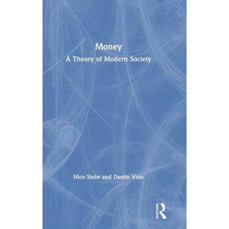Money: A Theory of Modern Society