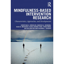Mindfulness-Based Intervention Research: Characteristics, Approaches, and Developments