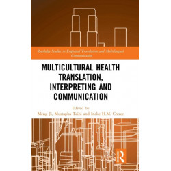 Multicultural Health Translation, Interpreting and Communication