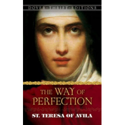 Way of Perfection: St. Teresa of Avila