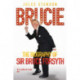 Brucie: A Celebration of the Life of Sir Bruce Forsyth 1928 - 2017