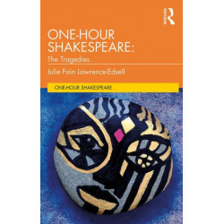 One-Hour Shakespeare: The Tragedies