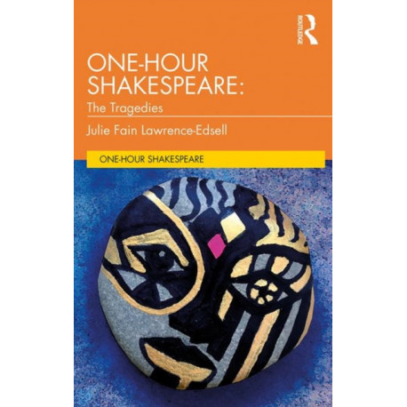 One-Hour Shakespeare: The Tragedies