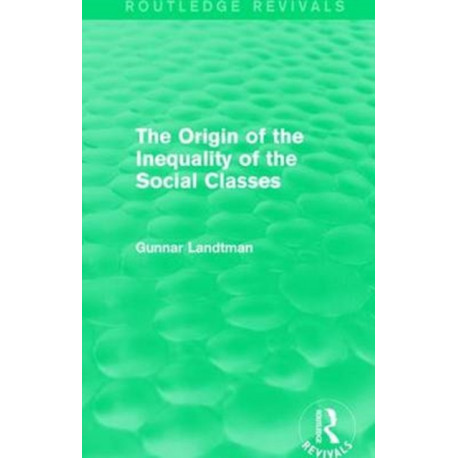 The Origin of the Inequality of the Social Classes