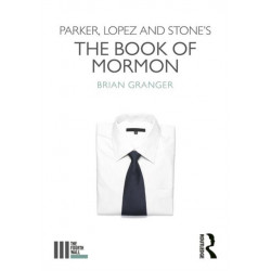 Parker, Lopez and Stone's The Book of Mormon