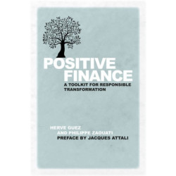 Positive Finance: A Toolkit for Responsible Transformation