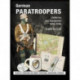 German Paratroopers Uniforms and Equipment 1936 - 1945: Volume 3: Campaigns and Combat Operations, Decorations, Ephemera