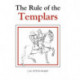 The Rule of the Templars: The French Text of the Rule of the Order of the Knights Templar