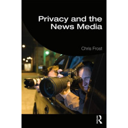 Privacy and the News Media