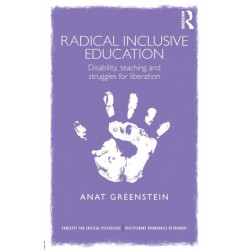 Radical Inclusive Education: Disability, teaching and struggles for liberation