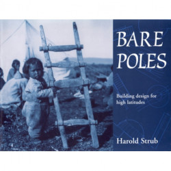Bare Poles: Building Design for High Latitudes