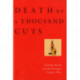 Death by a Thousand Cuts