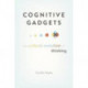 Cognitive Gadgets: The Cultural Evolution of Thinking
