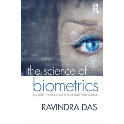 The Science of Biometrics: Security Technology for Identity Verification
