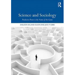 Science and Sociology: Predictive Power is the Name of the Game