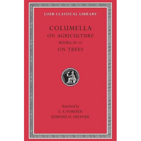 On Agriculture, Volume III: Books 10–12. On Trees