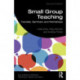 Small Group Teaching: Tutorials, Seminars and Workshops