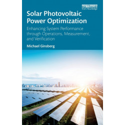 Solar Photovoltaic Power Optimization: Enhancing System Performance through Operations, Measurement, and Verification