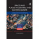 Spaces and Places in Central and Eastern Europe: Historical Trends and Perspectives