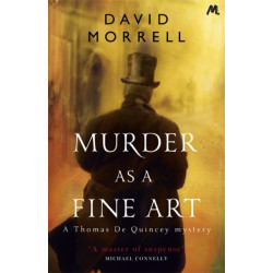 Murder as a Fine Art: Thomas and Emily De Quincey 1