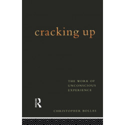 Cracking Up: The Work of Unconscious Experience
